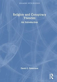 Religion and Conspiracy Theories: An Introduction