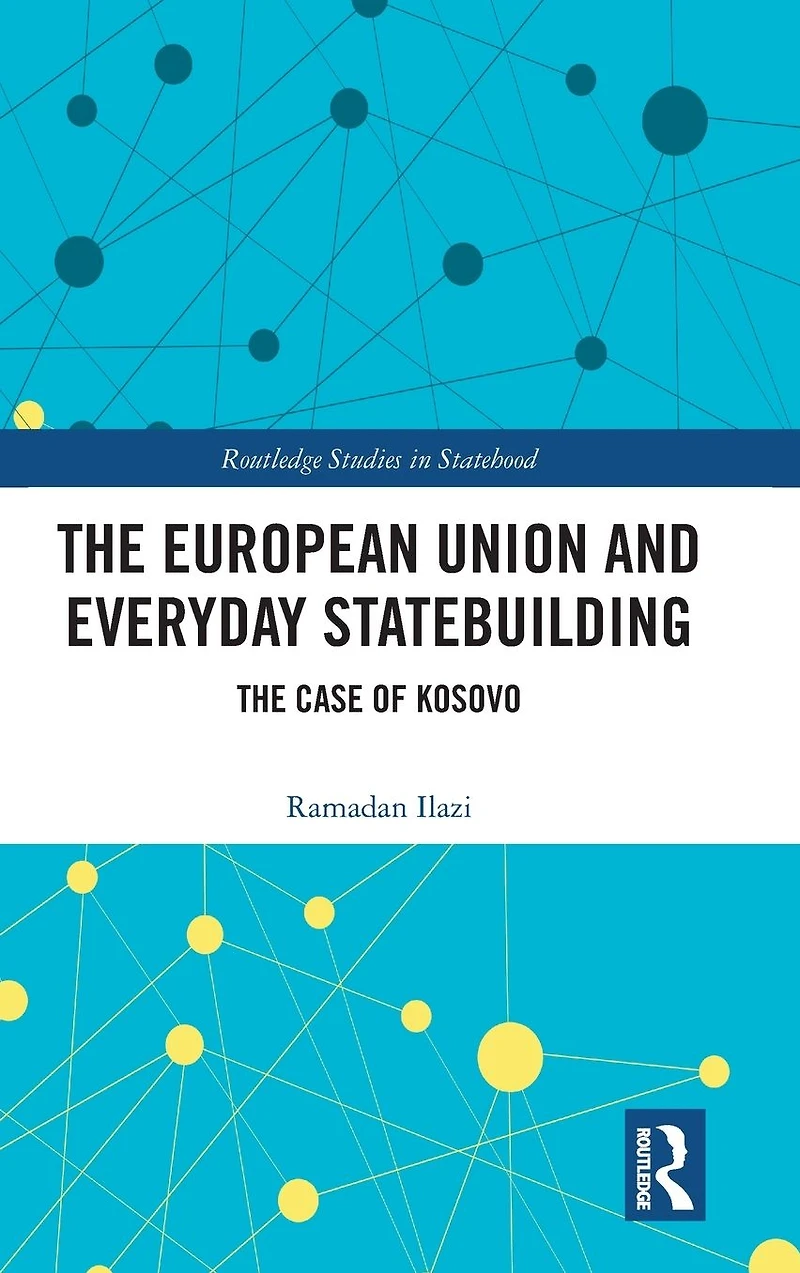 The European Union and Everyday Statebuilding: Case of Kosovo