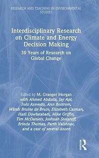 Interdisciplinary Research on Climate and Energy Decision Making: 30 Years of Global Change