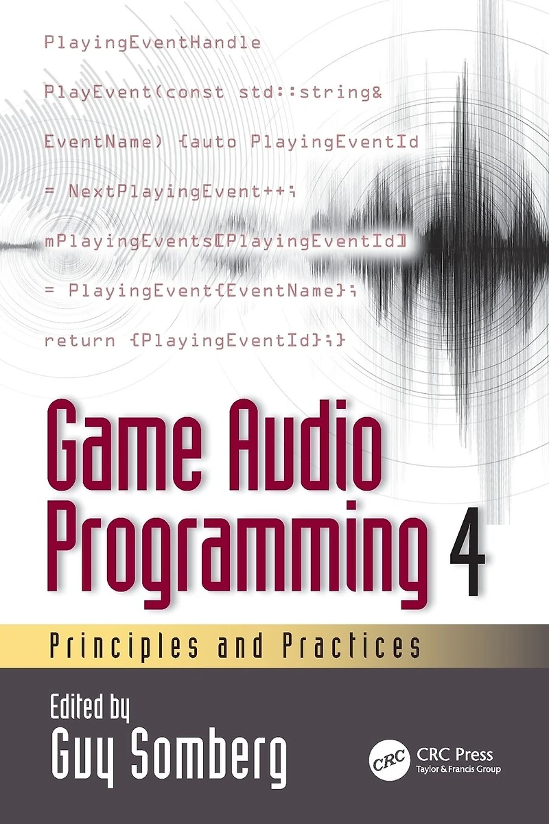 Game Audio Programming 4: Principles and Practices