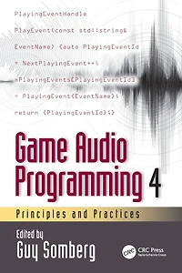 Game Audio Programming 4: Principles and Practices