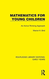 Mathematics for Young Children: An Active Thinking Approach