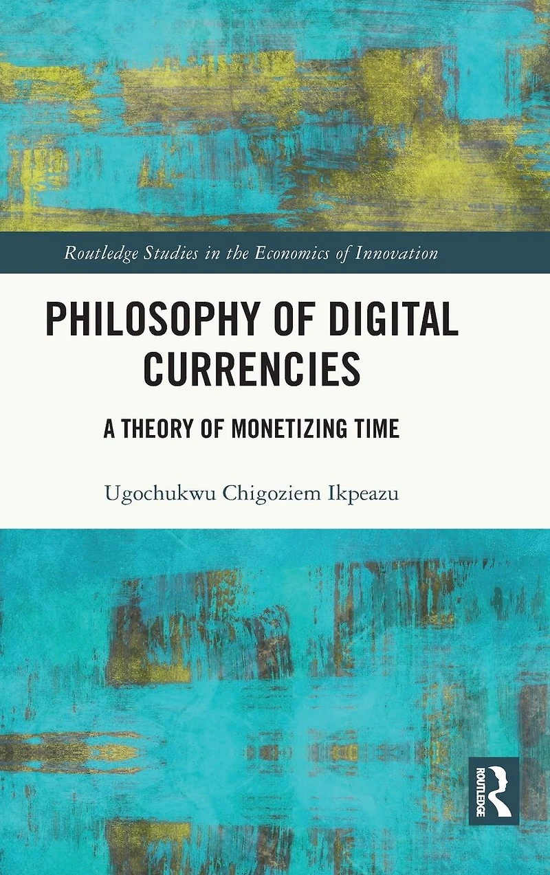 Philosophy of Digital Currencies: A Theory Monetizing Time