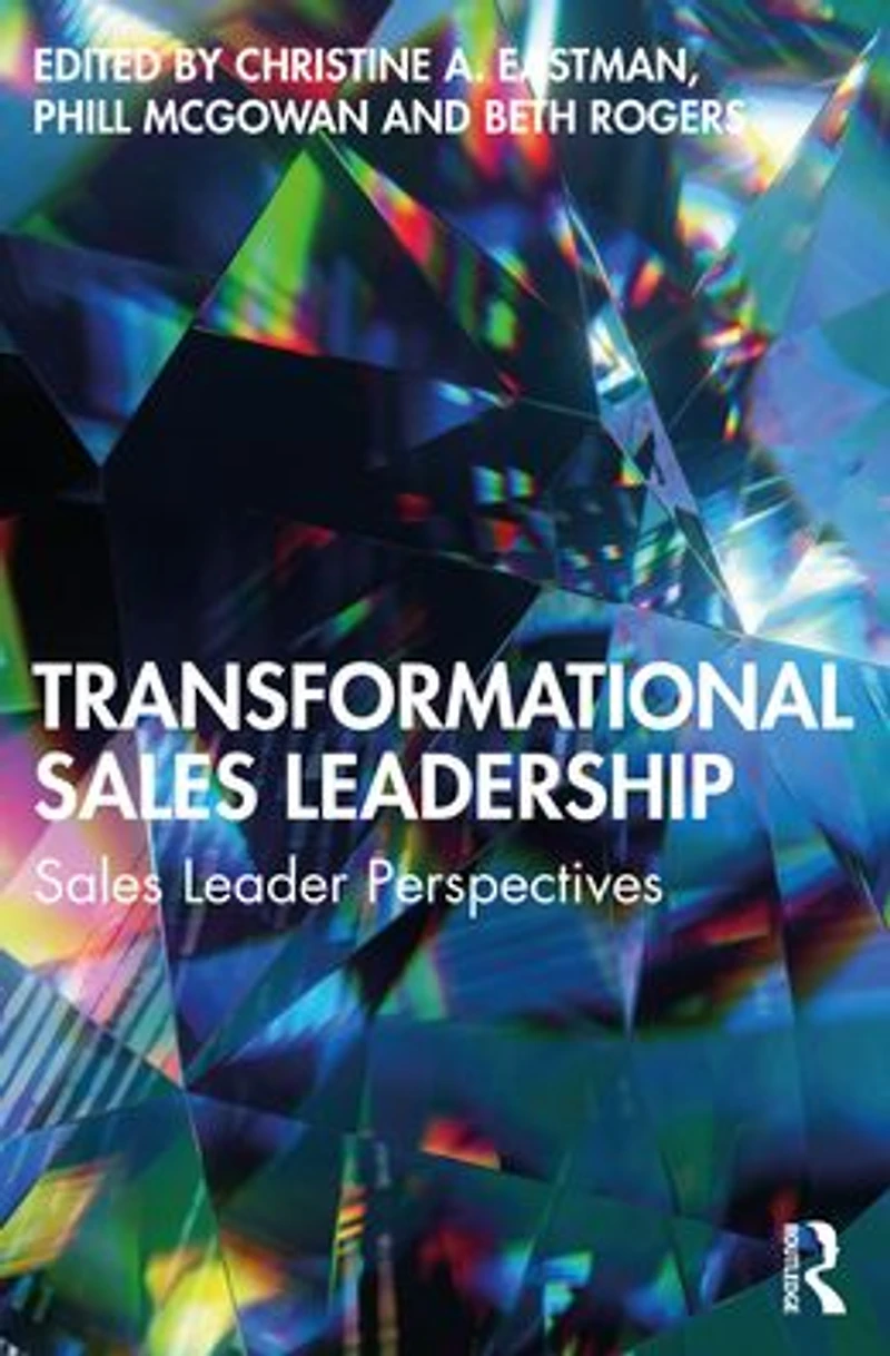 Transformational Sales Leadership: Leader Perspectives