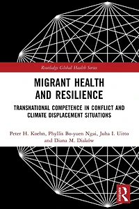 Migrant Health and Resilience: Transnational Competence Conflict Climate Displacement Situations