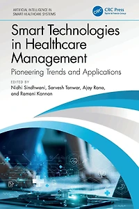 Smart Technologies Healthcare Management: Pioneering Trends and Applications