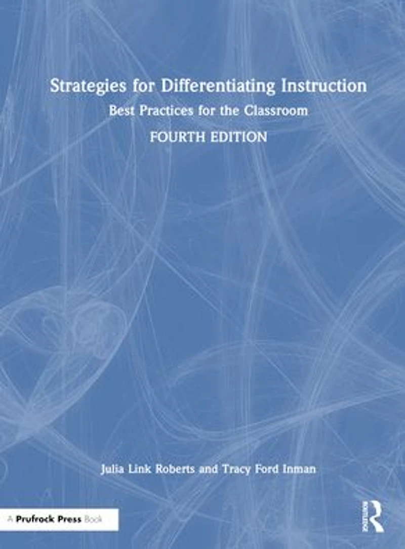 Strategies for Differentiating Instruction: Best Practices the Classroom