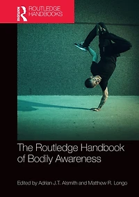 The Routledge Handbook of Bodily Awareness