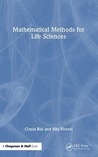 Mathematical Methods for Life Sciences