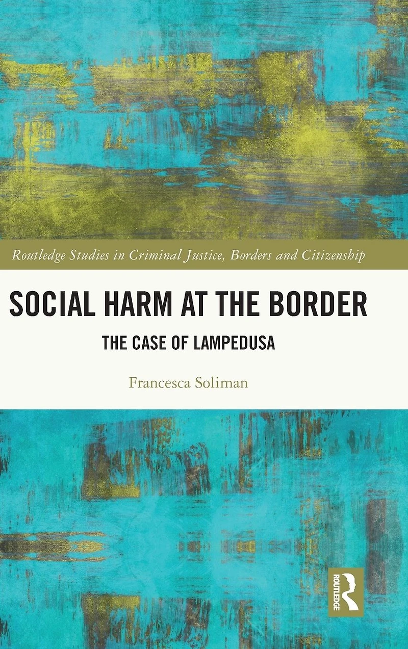 Social Harm at The Border: Case of Lampedusa