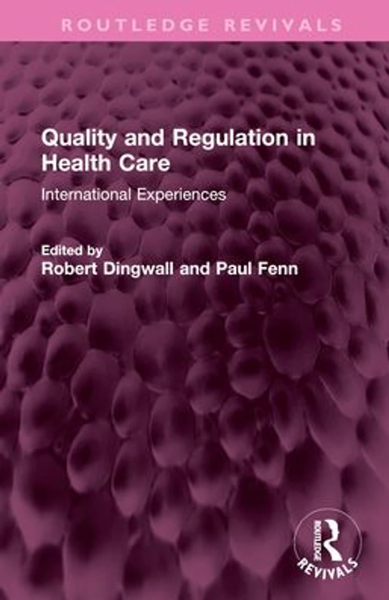 Quality and Regulation Health Care: International Experiences