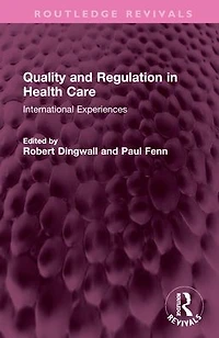 Quality and Regulation Health Care: International Experiences
