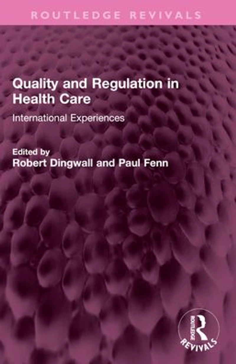 Quality and Regulation Health Care: International Experiences
