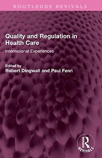 Quality and Regulation Health Care: International Experiences