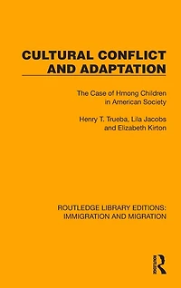 Cultural Conflict and Adaptation: The Case of Hmong Children American Society