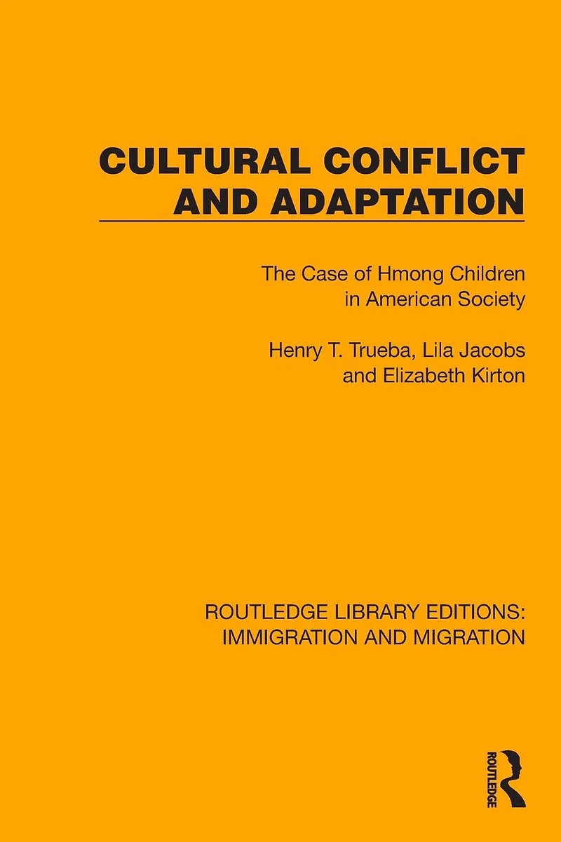 Cultural Conflict and Adaptation: The Case of Hmong Children American Society