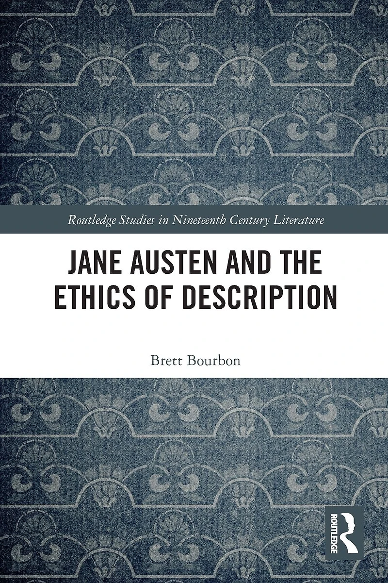 Jane Austen and the Ethics of Description