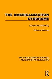 The Americanization Syndrome: A Quest for Conformity