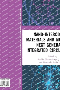 Nano-Interconnect Materials and Models for Next Generation Integrated Circuit Design