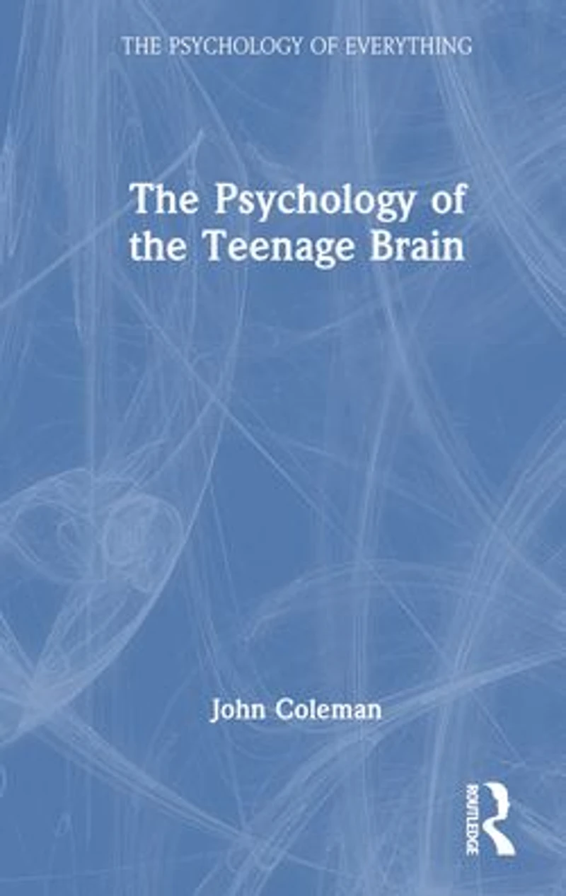 the Psychology of Teenage Brain