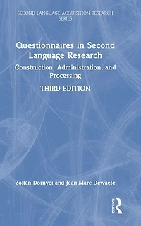 Questionnaires Second Language Research: Construction, Administration, and Processing