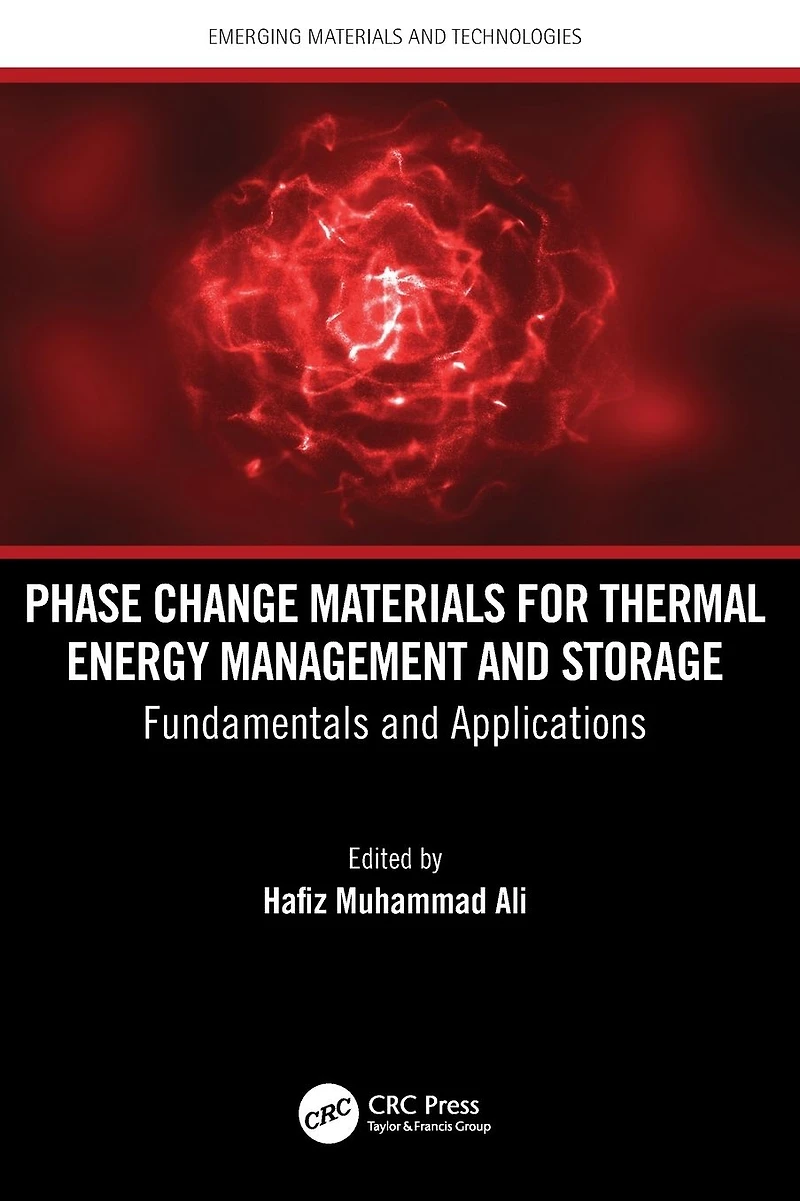 Phase Change Materials for Thermal Energy Management and Storage: Fundamentals Applications