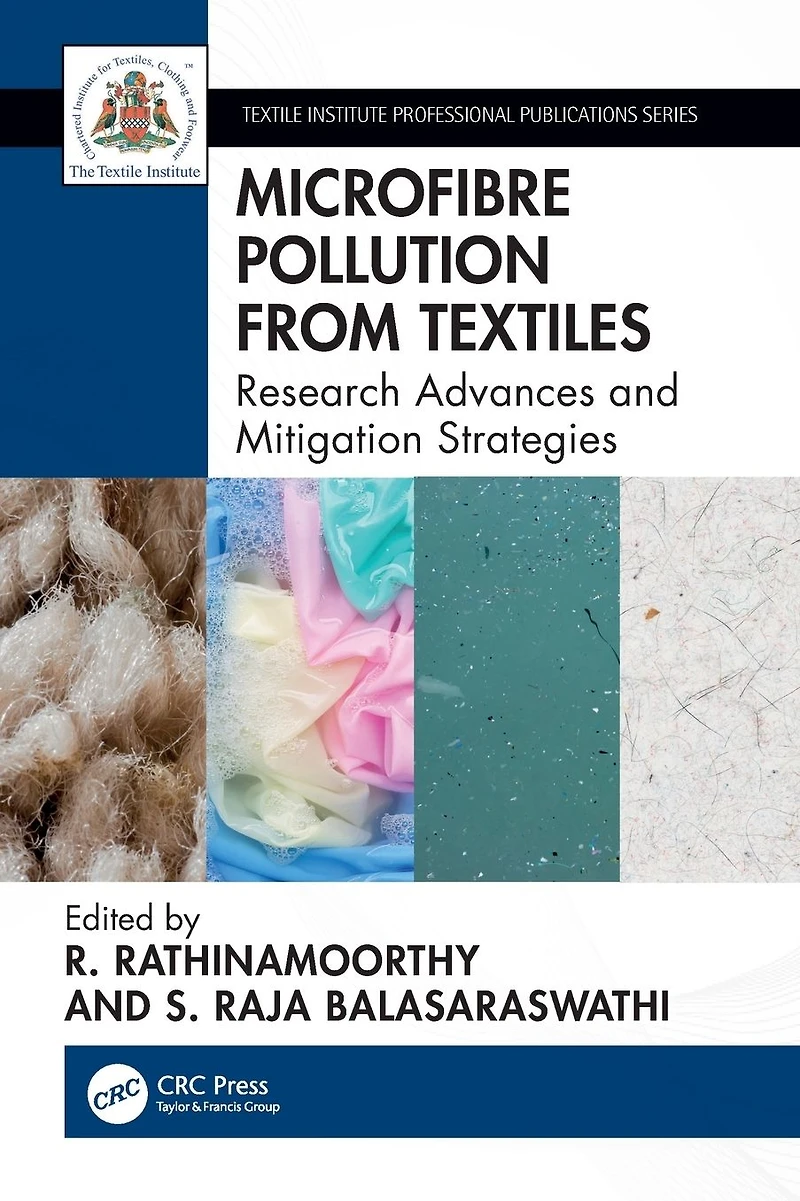Microfibre Pollution from Textiles: Research Advances and Mitigation Strategies