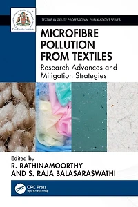 Microfibre Pollution from Textiles: Research Advances and Mitigation Strategies