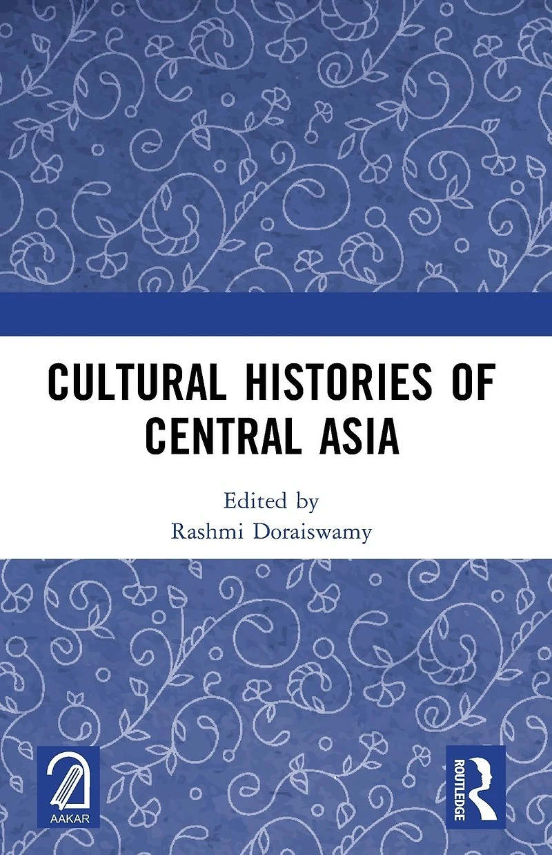 Cultural Histories of Central Asia