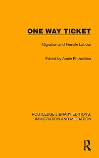 One Way Ticket: Migration and Female Labour