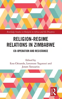 Religion-Regime Relations Zimbabwe: Co-operation and Resistance