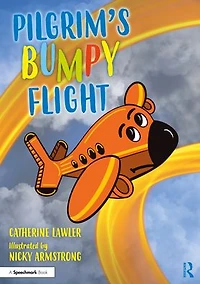 Pilgrim's Bumpy Flight: Helping Young Children Learn About Domestic Abuse Safety Planning