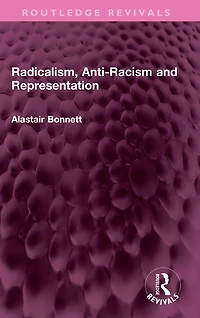 Radicalism, Anti-Racism and Representation