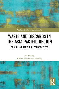 Waste and Discards the Asia Pacific Region: Social Cultural Perspectives