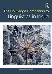 The Routledge Companion to Linguistics India