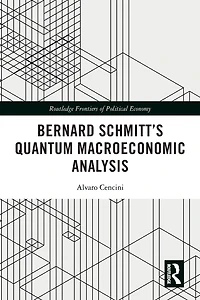 Bernard Schmitt's Quantum Macroeconomic Analysis