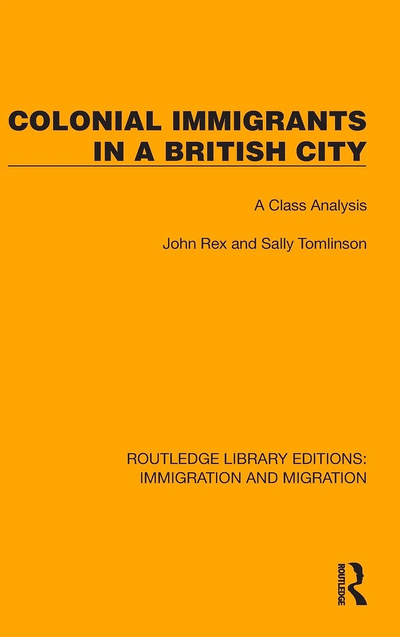Colonial Immigrants A British City: Class Analysis