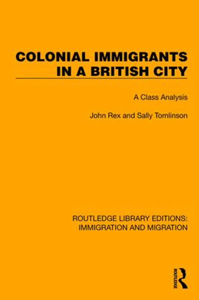 Colonial Immigrants A British City: Class Analysis