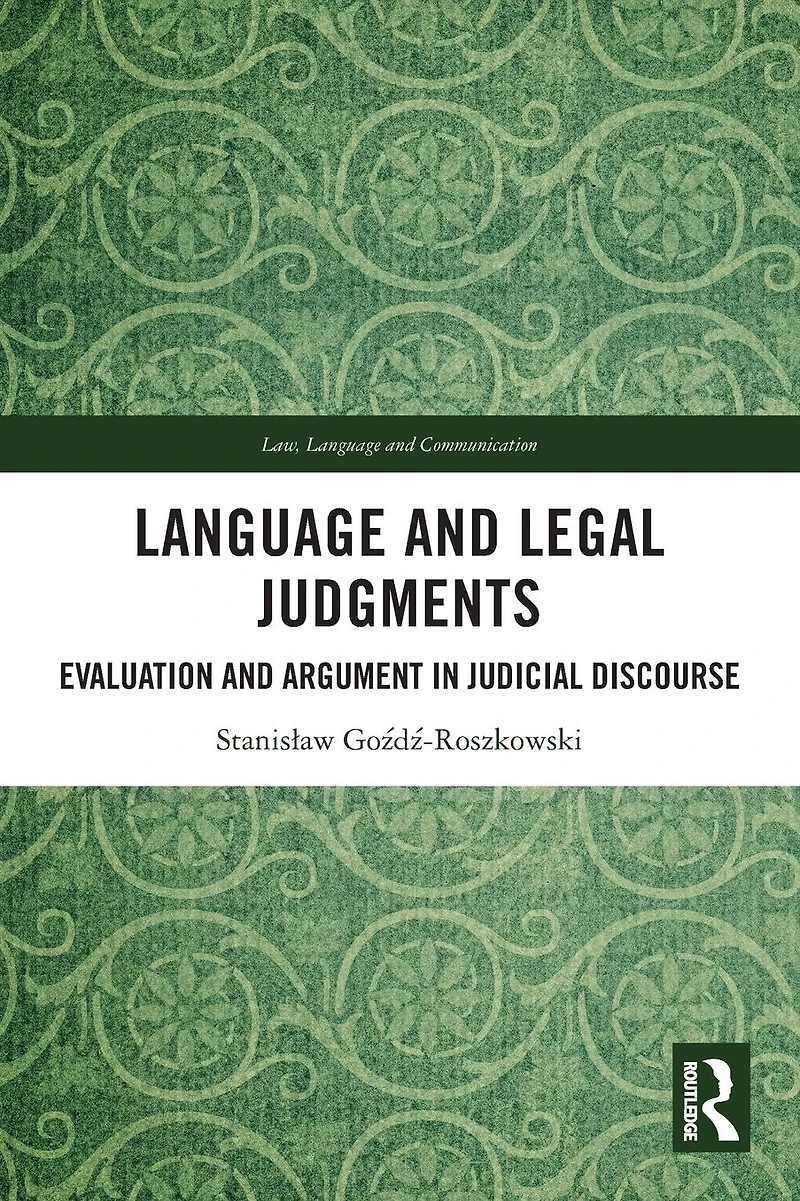 Language and Legal Judgments: Evaluation Argument Judicial Discourse