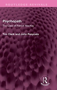 Psychopath: The Case of Patrick MacKay
