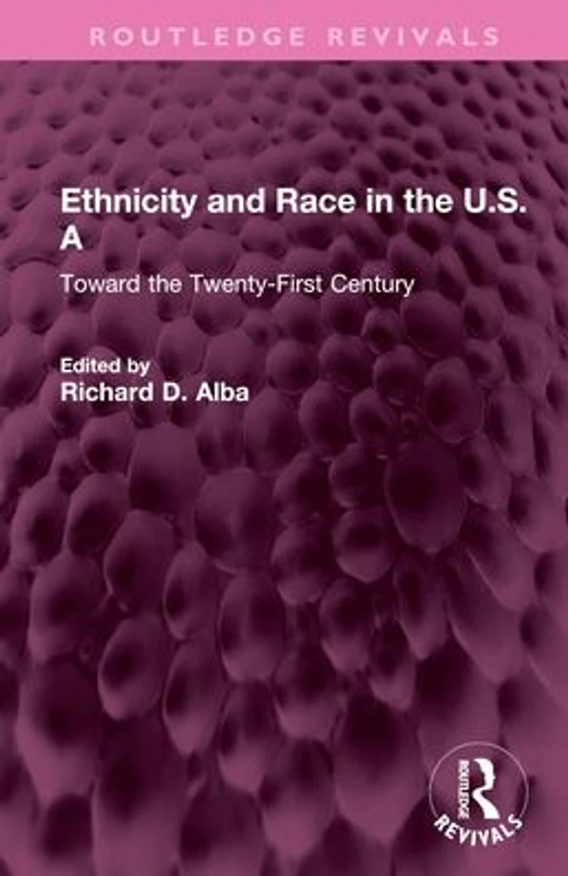 Ethnicity and Race the U.S.A: Toward Twenty-First Century
