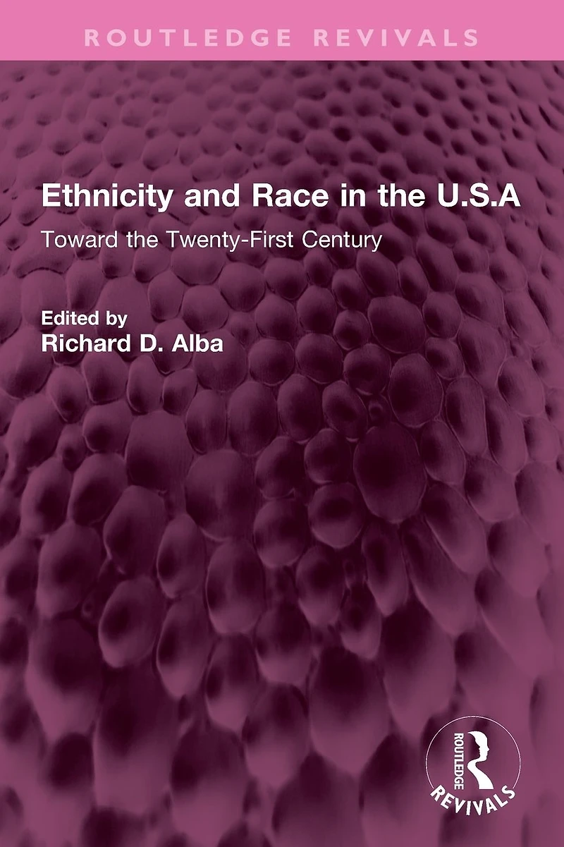 Ethnicity and Race the U.S.A: Toward Twenty-First Century