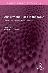 Ethnicity and Race the U.S.A: Toward Twenty-First Century