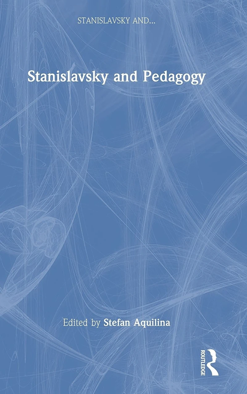 Stanislavsky and Pedagogy
