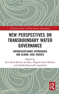 New Perspectives on Transboundary Water Governance: Interdisciplinary Approaches and Global Case Studies