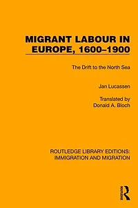Migrant Labour Europe, 1600-1900: the Drift to North Sea