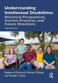 Understanding Intellectual Disabilities: Historical Perspectives, Current Practices, and Future Directions