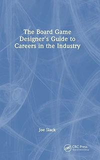 the Board Game Designer's Guide to Careers Industry