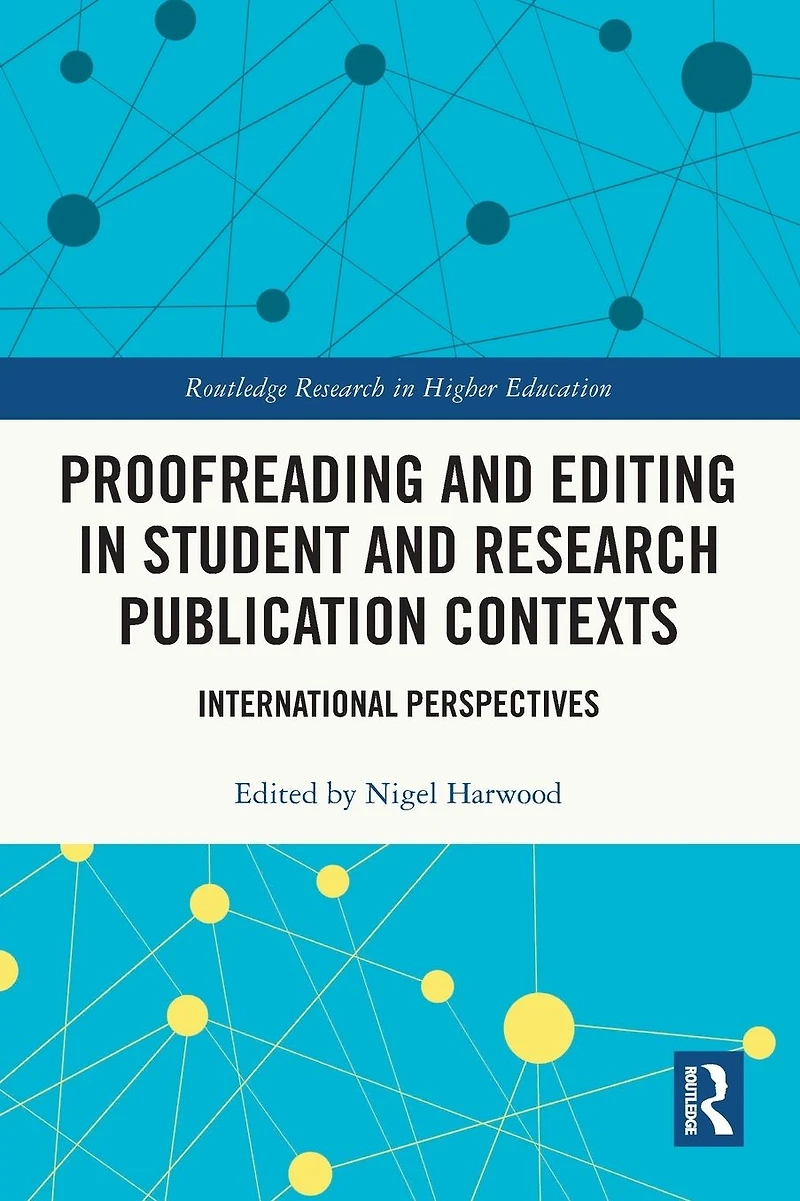 Proofreading and Editing Student Research Publication Contexts: International Perspectives