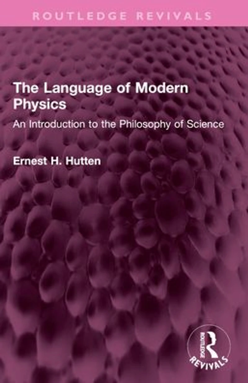 the Language of Modern Physics: An Introduction to Philosophy Science